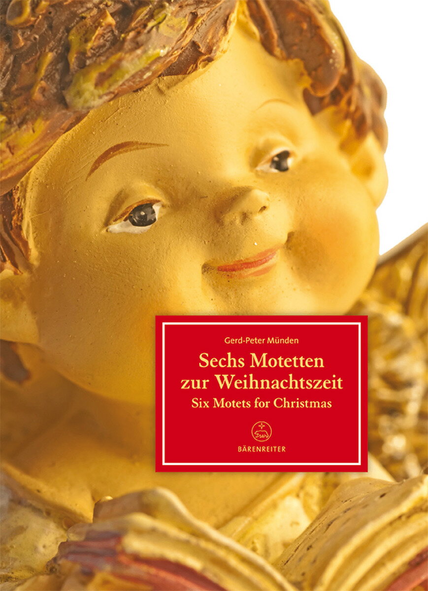 【輸入楽譜】ミュンデン, Gerd Peter: クリスマスの6つのモテット(混声合唱または児童合唱)(独語・英語・ラテン語)