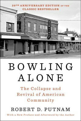 Bowling Alone: The Collapse and Revival of American Community ALONE REV/E [ Robert D. Putnam ]