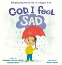 God, I Feel Sad: Bringing Big Emotions to a Bigger God SAD [ Michelle Nietert ]