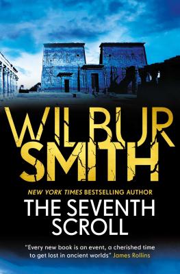 The Seventh Scroll 7TH SCROLL （Egyptian） [ Wilbur Smith ]