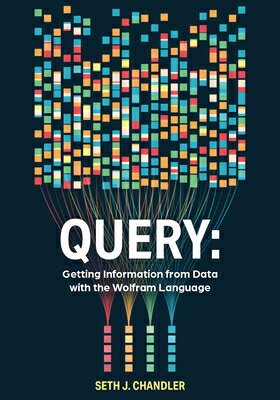 ŷ֥å㤨Query: Getting Information from Data with the Wolfram Language QUERY GETTING INFO FROM DATA W [ Seth J. Chandler ]פβǤʤ6,336ߤˤʤޤ