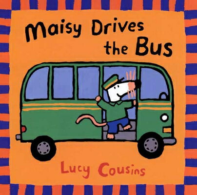 MAISY DRIVES THE BUS(P) LUCY COUSINS