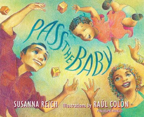 Pass the Baby PASS THE BABY [ Susanna Reich ]