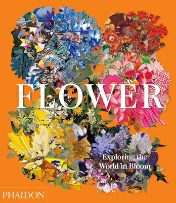 FLOWER:EXPLORING THE WORLD IN BLOOM(H)