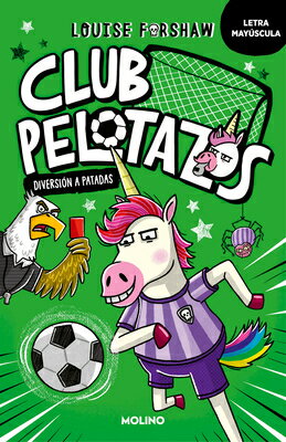 Club Pelotazos. Diversin a Patadas (Con Letra Mayscula) / Bad United: Just for Kicks SPA-CLUB PELOTAZOS DIVERSION A [ Louise Forshaw ]
