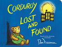 Corduroy Lost and Found CORDUROY LOST & FOUND （Corduroy） 