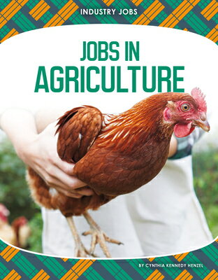 楽天楽天ブックスJobs in Agriculture JOBS IN AGRICULTURE （Industry Jobs） [ Cynthia Kennedy Henzel ]