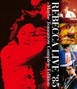REBECCA LIVE '85 -MAYBE TOMORROW Complete Edition-【Blu-ray】 [ レベッカ ]