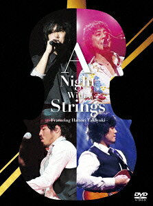 �ֻ���ޤ��褷 �����ޥ����å� ������ A Night With Strings ��Featuring ����δǷ���� at ������ƻ��
