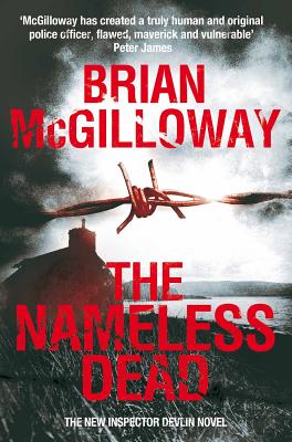 The Nameless Dead NAMELESS DEAD （Inspector Devlin Mysteries） [ Brian McGilloway ]