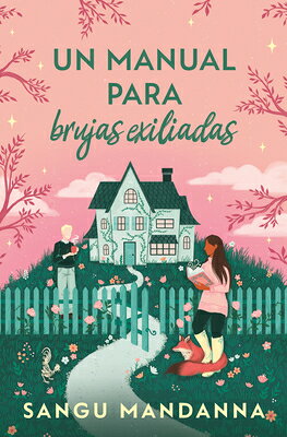 Un Manual Para Brujas Exiliadas / A Witch's Guide to Magical Innkeeping SPA-MANUAL PARA BRUJAS EXILIAD 