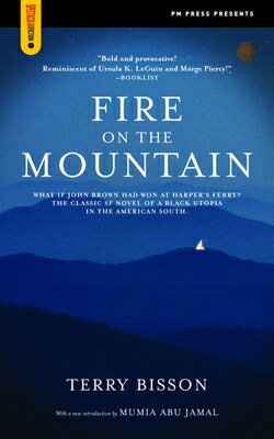 Fire on the Mountain FIRE ON THE MOUNTAIN （Spectacular Fiction） [ Terry Bisson ]