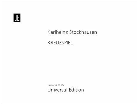 【輸入楽譜】シュトックハウゼン, Karlheinz: クロイツシュピール: スコア