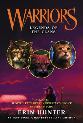 Warriors: Legends of the Clans WARRIORS LEGENDS OF THE CLANS （Warriors Novella） [ Erin Hunter ]