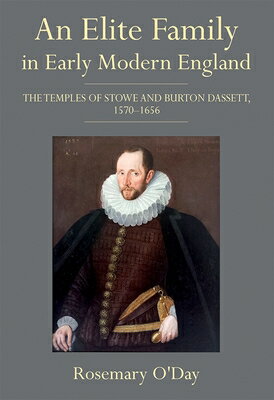 An Elite Family in Early Modern England: The Temples of Stowe and Burton Dassett, 1570-1656 ELIT..