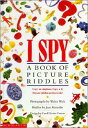 I Spy: A Book of Picture Riddles I SPY （I Spy） 