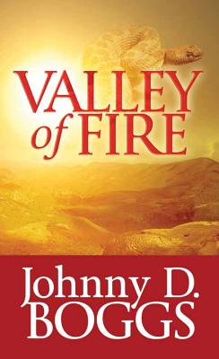 Valley of Fire VALLEY OF FIRE -LP [ Johnny D. Boggs ]