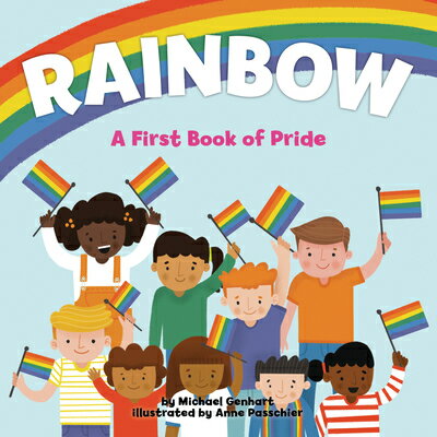Rainbow: A First Book of Pride RAINBOW [ Michael Genhart ]