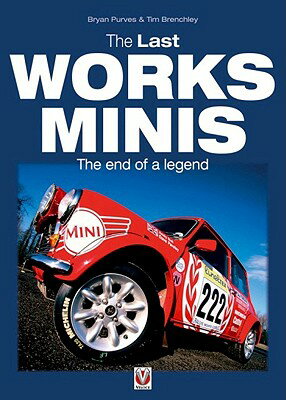 The Last Works Minis: The End of a Legend LAST WORKS MINIS [ Bryan Purves ]