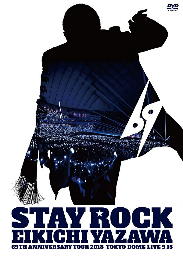 STAY ROCK EIKICHI YAZAWA 69TH ANNIVERSARY TOUR 2018
