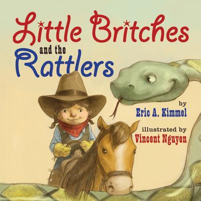 Little Britches and the Rattlers LITTLE BRITCHES & THE RATTLERS [ Eric A. Kimmel ]