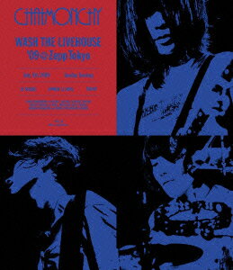 WASH THE LIVEHOUSE '09@Zepp Tokyo【Blu-ray】 [ CHATMONCHY ]