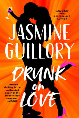 Drunk on Love DRUNK ON LOVE [ Jasmine Guillory ]