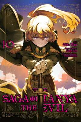 The Saga of Tanya the Evil, Vol. 10 (Manga) SAGA OF TANYA THE EVIL VOL 10 （Saga of Tanya the Evil (Manga)） [ Shinobu Shinotsuki ]