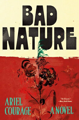 Bad Nature BAD NATURE [ Ariel Courage ]