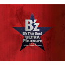 B z The Best “ULTRA Pleasure” 2CD＋DVD [ B z ]