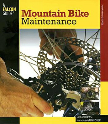Mountain Bike Maintenance MOUNTAIN BIKE MAINTENANCE [ Guy Andrews ]