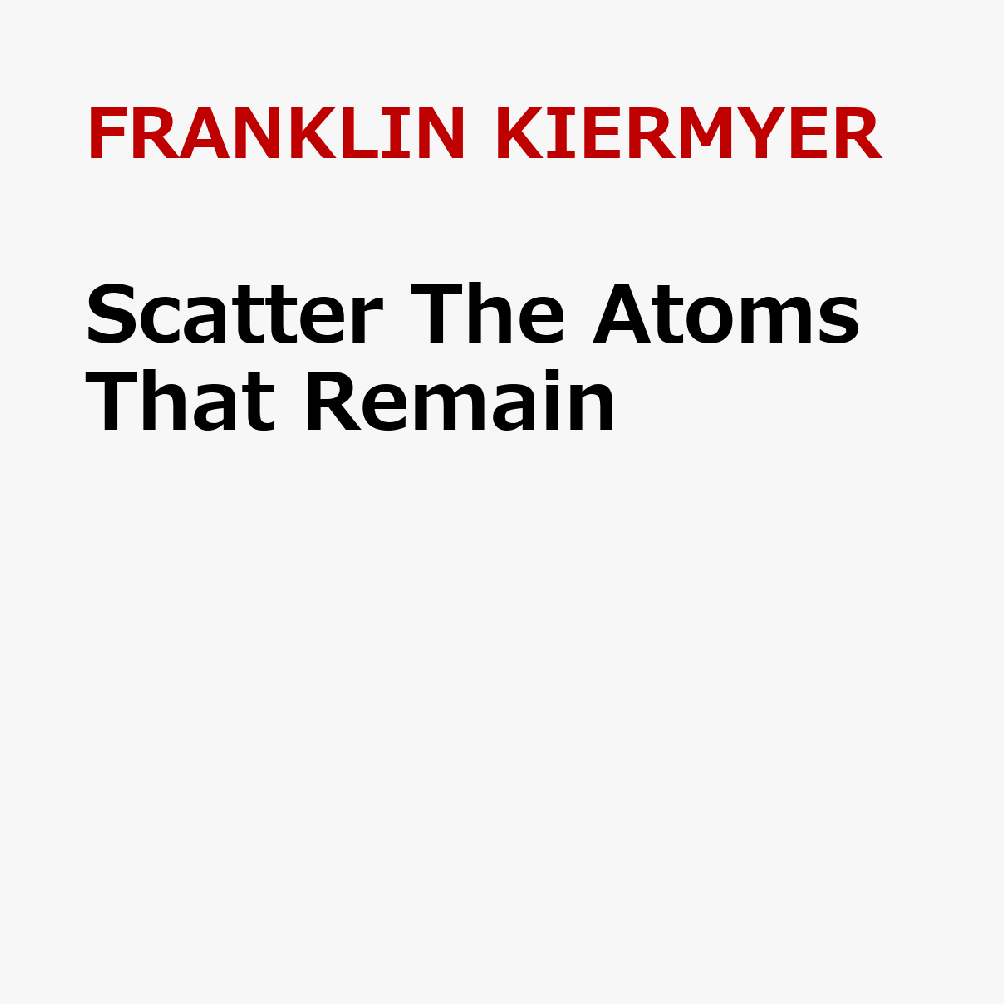 Scatter The Atoms That Remain
