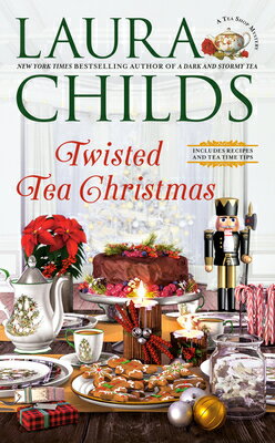 Twisted Tea Christmas TWISTED TEA XMAS （Tea Shop Mystery） [ Laura Childs ]