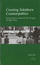 Creating Subaltern Counterpublics Korean Women in Japan and Their Struggle for Night School [ Akwi Seo ]