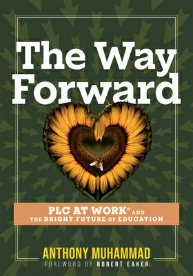 The Way Forward: PLC at Work(r) and Bright Future of Education (Tips Tools to Address Pa FORWARD [ Anthony Muhammad ]