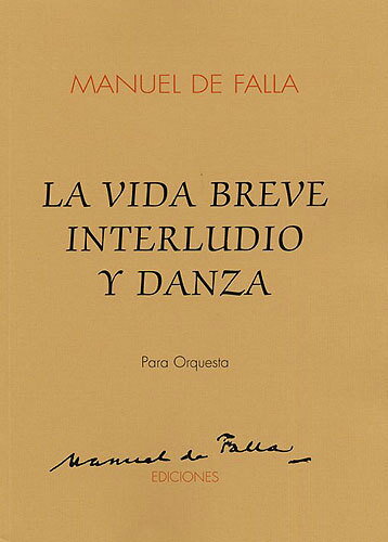 【輸入楽譜】ファリャ, Manuel de: オペラ「はかなき人生」より 間奏曲とダンス