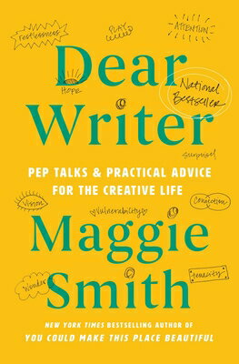Dear Writer: Pep Talks & Practical Advice for the Creative Life DEAR WRITER 