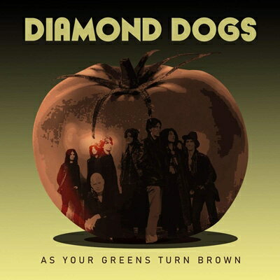 【輸入盤】As Your Greens Turn Brown [ Diamond Dogs ]