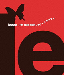 lecca LIVE TOUR 2010 パワーバタフライ【Blu-ray】 [ lecca ]