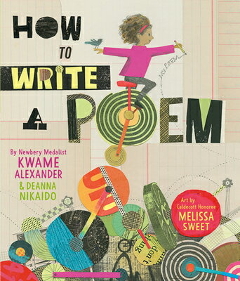 How to Write a Poem HT WRITE A POEM [ Kwame Alexander ]