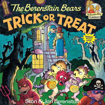 The Berenstain Bears Trick or Treat: A Halloween Book for Kids and Toddlers B BEARS TRICK OR TREAT （First Time Books(r)） Stan Berenstain