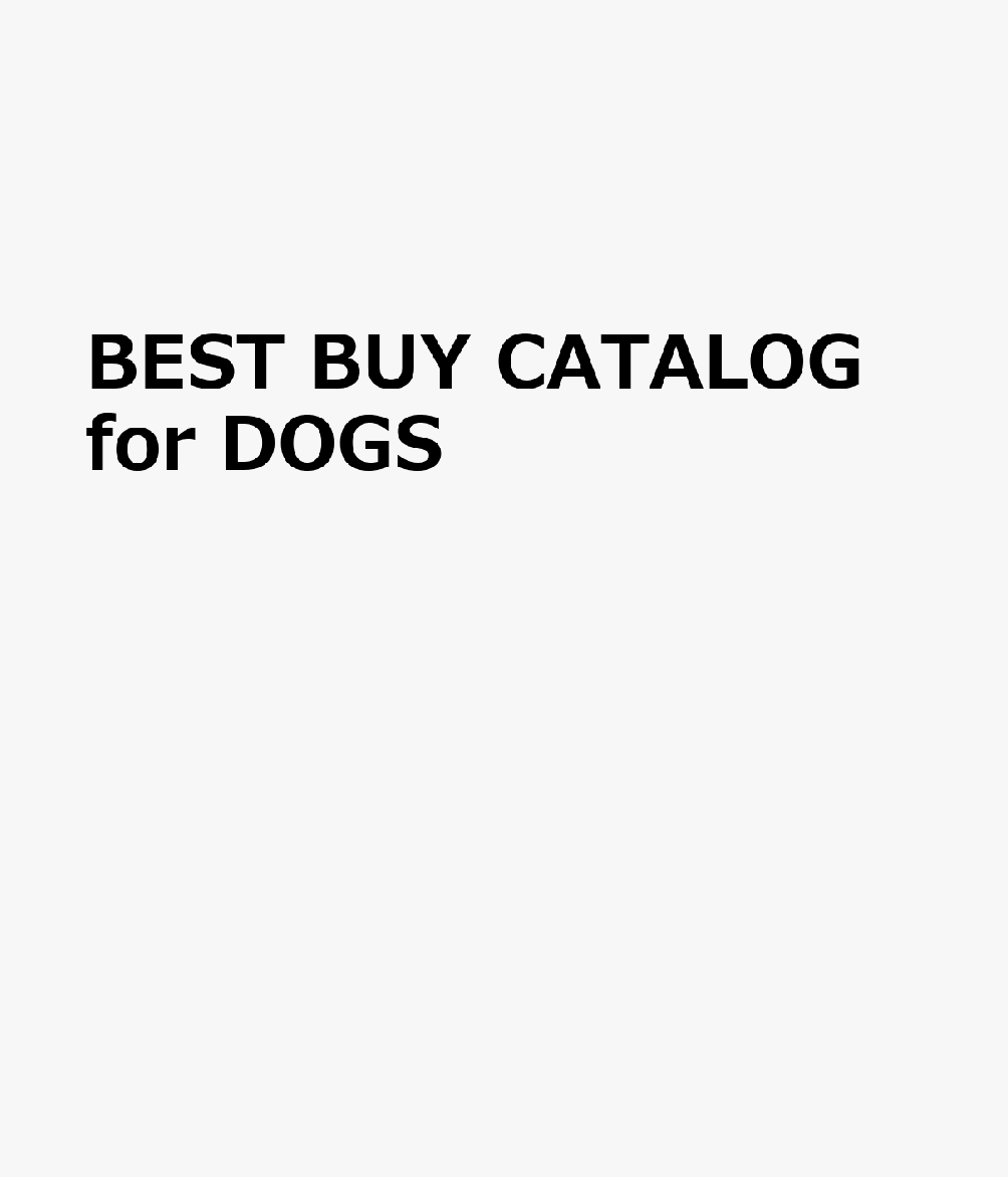 BEST BUY CATALOG for DOGS