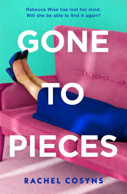 Gone to Pieces GONE TO PIECES [ Rachel Cosyns ]