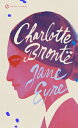 Jane Eyre JANE EYRE Charlotte Bront