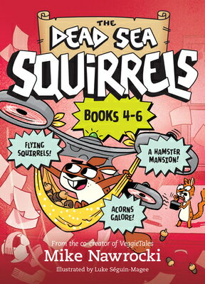 The the Dead Sea Squirrels Set Books 4-6: Squirrelnapped! / Tree-Mendous Trouble / Whirly Squirrelie DEAD SEA SQUIRRELS SET BKS 4-6 （Dead Sea Squirrels） [ Mike Nawrocki ]