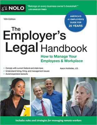 The Employer's Legal Handbook: How to Manage Your Employees & Workplace EMPLOYERS LEGAL HANDBK 16/E 