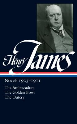ŷ֥å㤨Henry James: Novels 1903-1911 (Loa #215: The Ambassadors / The Golden Bowl / The Outcry HENRY JAMES NOVELS 1903-1911 ( Library of America Complete Novels of Henry James [ Henry James ]פβǤʤ6,336ߤˤʤޤ