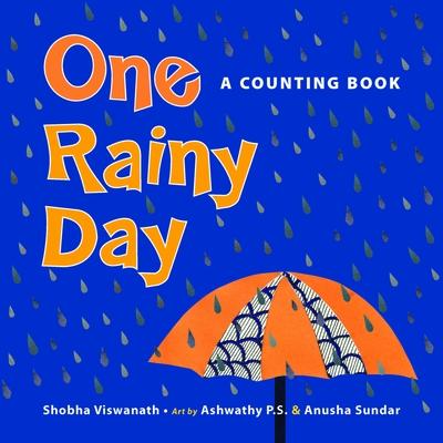 One Rainy Day: A Counting Book 1 RAINY DAY-BOARD [ Shoba Viswanath ]