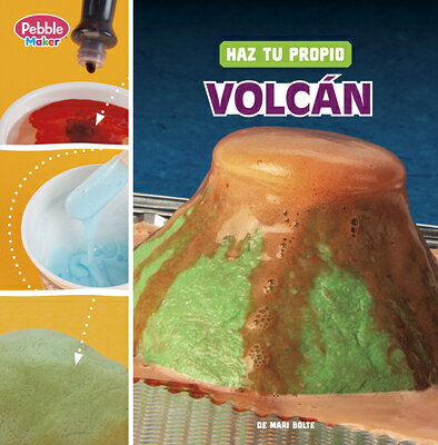 Haz Tu Propio Volcn (Make Your Own Volcano) SPA-HAZ TU PROPIO VOLCAN (MAKE （Ciencia de Pebble Maker (Pebble Maker Science)） 