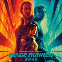 【輸入盤】Blade Runner 2049 (Original Motion Picture Soundtrack) ブレードランナー